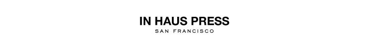 In Haus Press